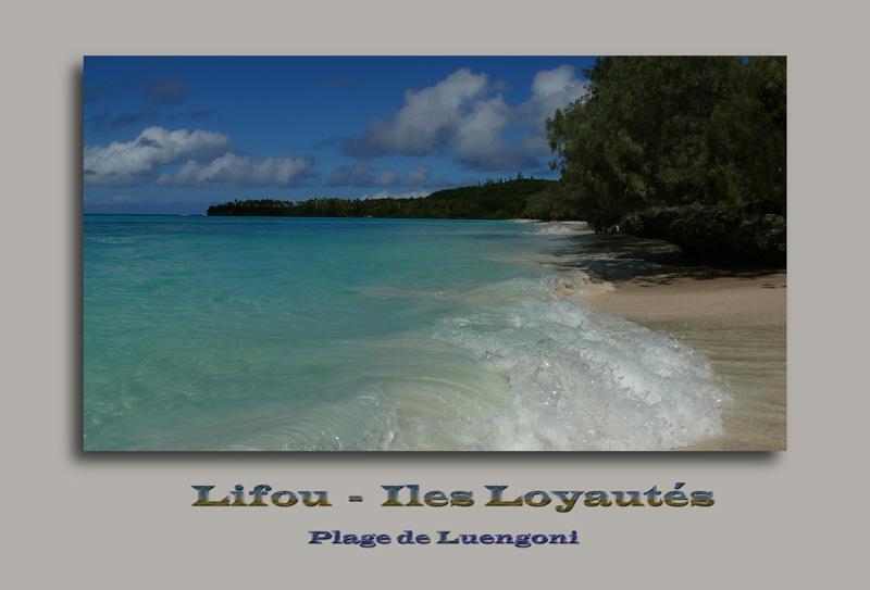 La plage de Luengoni  Lifou